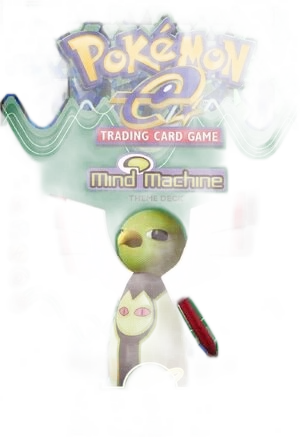 Skyridge Theme Deck - "Mind Machine" [Xatu]