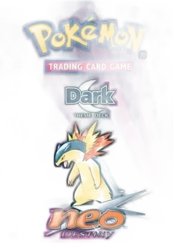 Neo Destiny Theme Deck - "Dark"